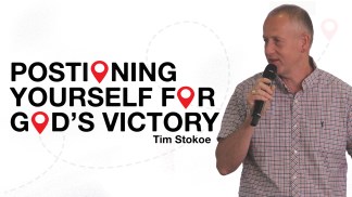 Positioning Yourself For God's Victory